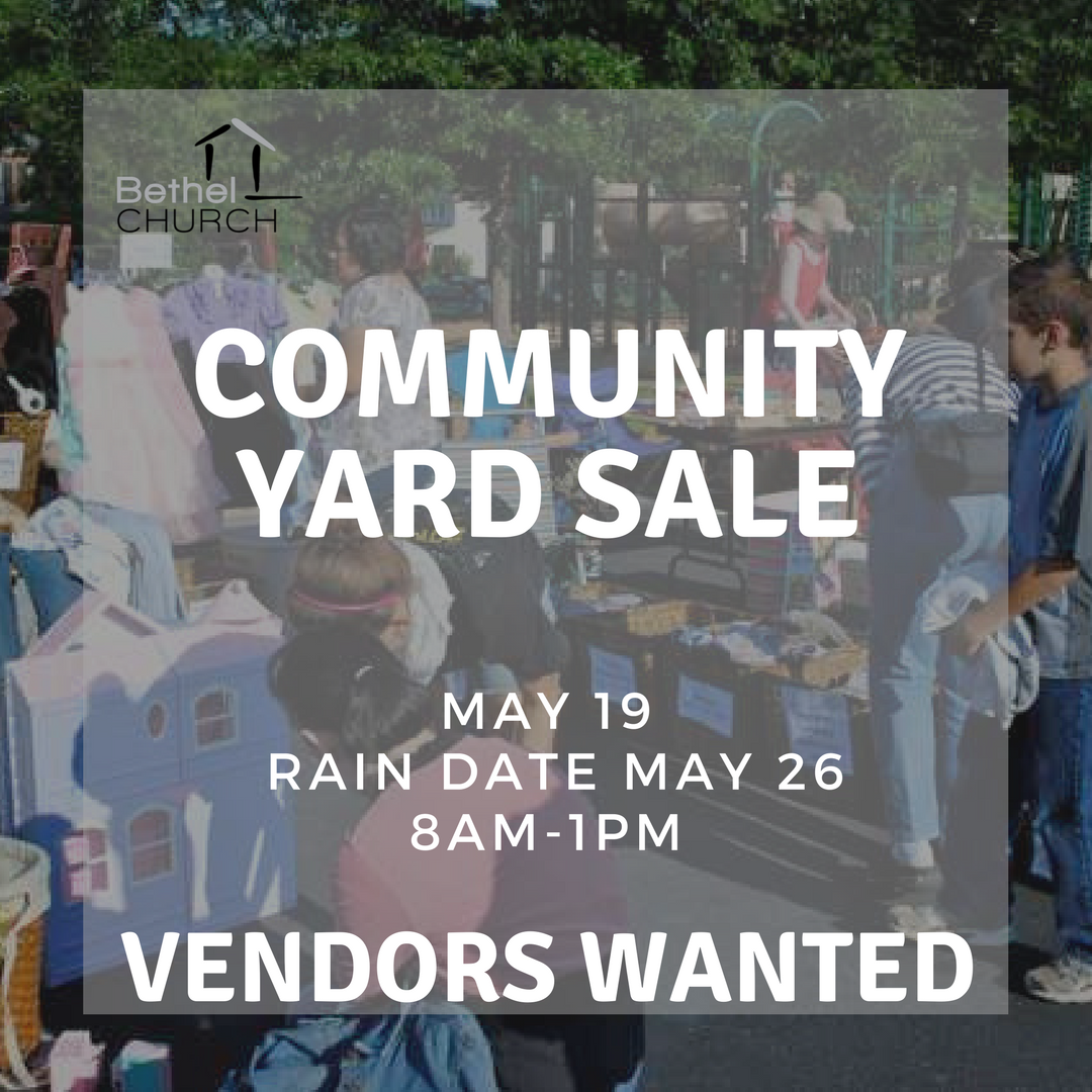 BethelChurchNJ's tweet photo. Bethel Student Church is looking for vendors for its bi-annual Community Yard Sale on May 19 with a rain date of May 26 from 8am-1pm.  

Cost is $20/one space, $30 for two.  If you are interested in renting a space, please call 856-228-5050.  #bethelchurch #yardsale #springishere https://t.co/rrzGEXE3nC