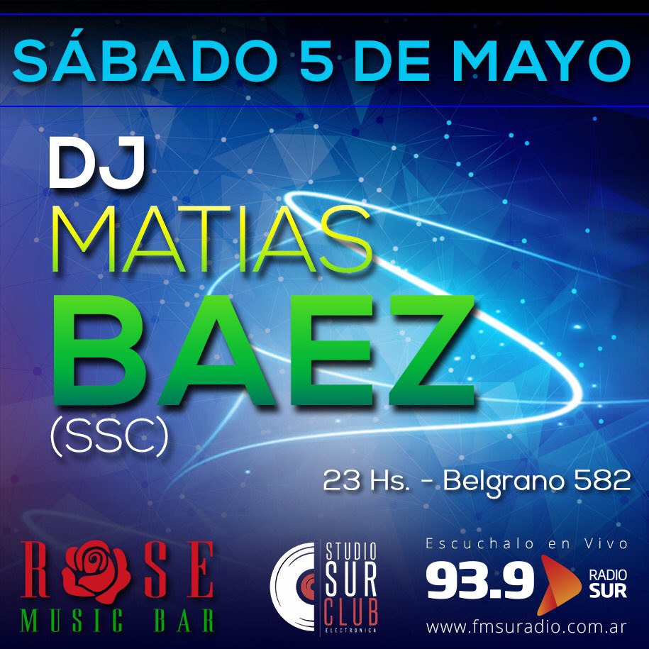 studiosurclub's tweet photo. Este sábado #envivo #dj #matiasbaez en @Bar1Rose a partir de las 23hs escúchalo en vivo 93.9fm o https://t.co/GDIau1ZwX1 @939SURADIOFM @labibliadance https://t.co/RFTqfoxquV