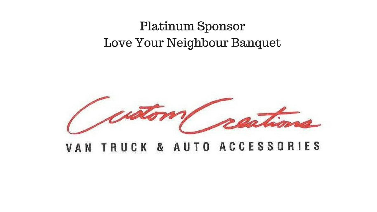 We are highlighting our amazing banquet sponsors this week in anticipation of our Love Your Neighbour banquet that takes place May 7th, 2018!