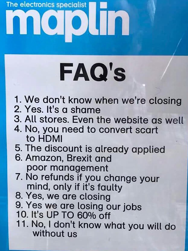 JimSamJoe's tweet image. Sign posted 2 days ago in a Maplins window...
    ...... but just the answers, not the FAQ........