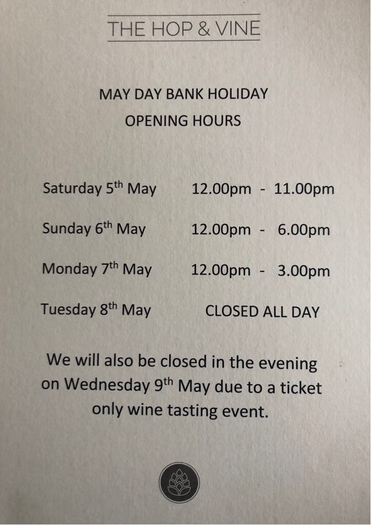 HopAndVineBar's tweet photo. This weekends opening hours, please note we are also closed on wed 9th may due to ticket only wine tasting event. Happy bank holiday ! 🍷🍻 https://t.co/fkNP3838WY