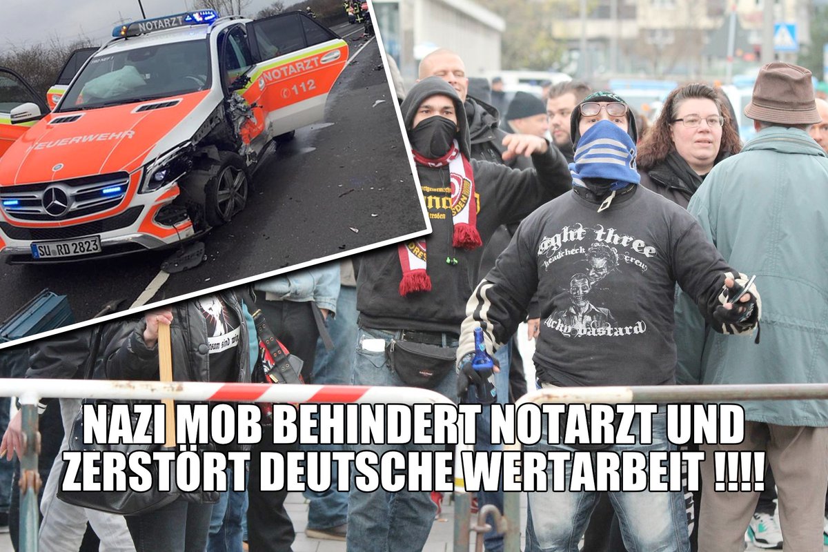 Hier die korrekte Meldung: Es war leider ein Nazi Mob der den Notarzt behinderte. Ausserdem wurde ein Notarzt Wagen zertört. Da werde ich sauer. #ReconquistaInternet