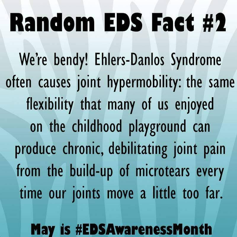 May is #EDSAwarenessMonth -- time for #RandomEDSFact number 2! #EDS #EhlersDanlosSyndrome #JHS #JointHypermobility #Hypermobility #DisabilityAwareness