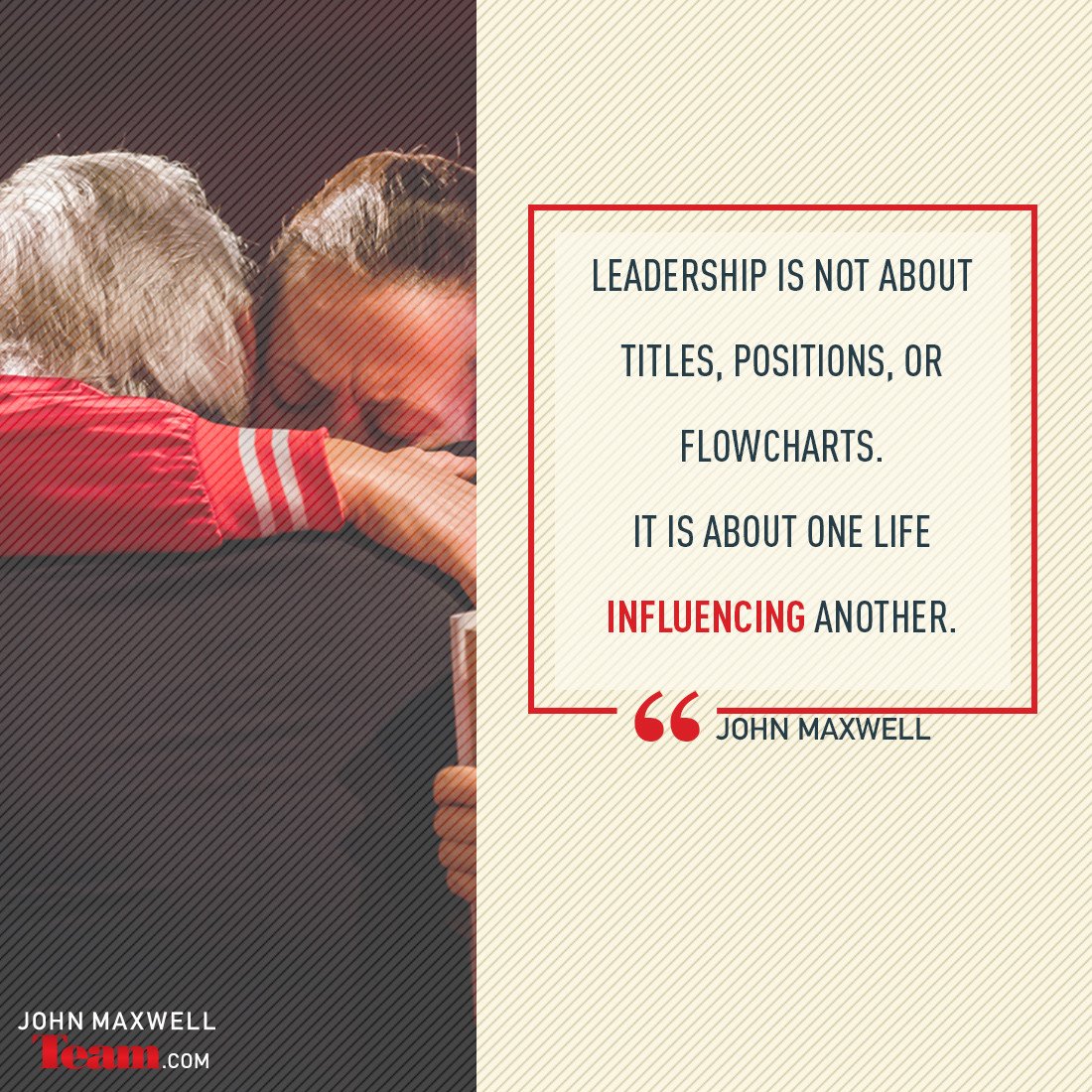 TheJohnCMaxwell's tweet photo. Leadership is about one life influencing another. https://t.co/ItXGlMMV6w
