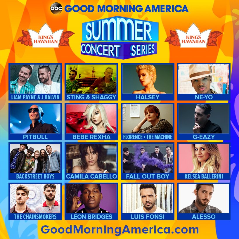 GMA's tweet photo. .@GMA's summer lineup! https://t.co/VtB3w2IkzY
@LiamPayne &amp; @JBALVIN
@OfficialSting &amp; @DiRealShaggy
@halsey
@NeYoCompound
@pitbull 
@BebeRexha
@flo_tweet
@G_Eazy
@backstreetboys
@Camila_Cabello
@falloutboy
@KelseaBallerini
@TheChainsmokers
@leonbridges
@LuisFonsi 
@backstreetboys https://t.co/wqSF2EGIxx