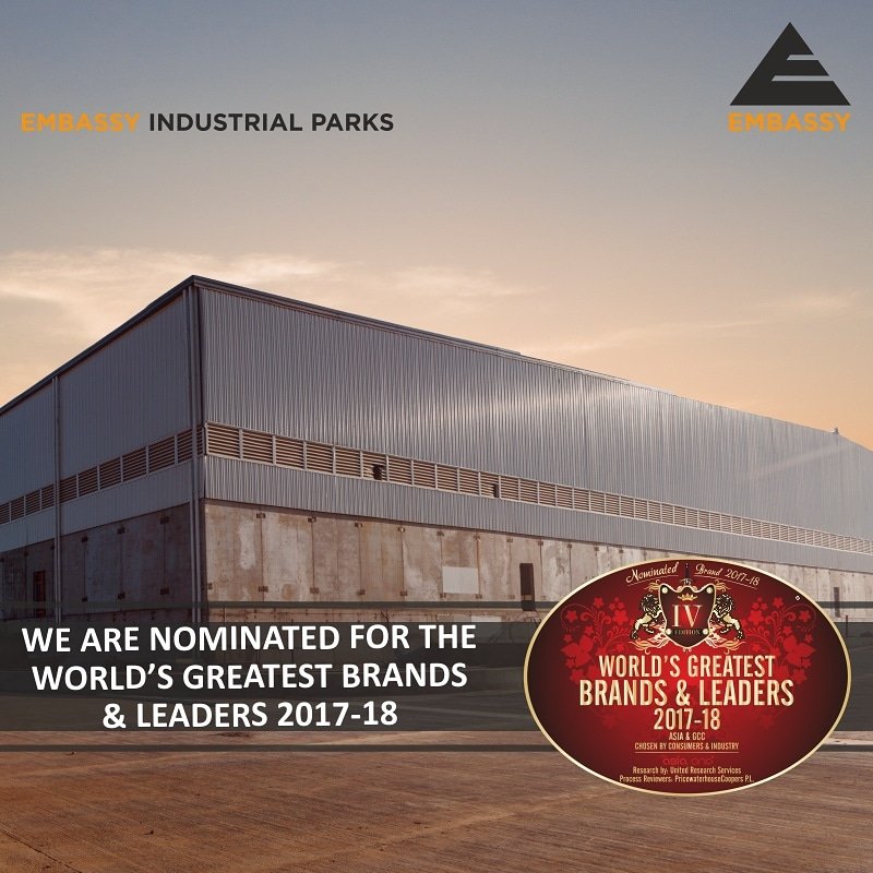 We're thrilled to announce that Embassy Industrial Parks is nominated for the #WorldsGreatestBrandsAndLeadersAwards 2017-18 - presented by Asia One and reviewed by PriceWaterHouse Coopers! Stay tuned on this space for more information.