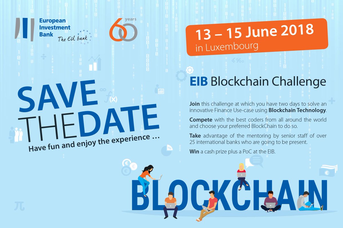European Investment Bank On Twitter Coders Are You Up To The Challenge We Are Looking For 40 60 Motivated Coders To Propose A Blockchain Solution To A Given Financial Instrument Join Eibblockchainchallenge On