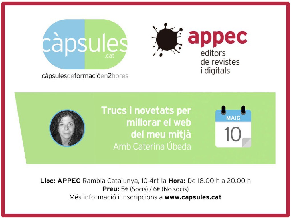 CaterinaUbeda's tweet photo. Trucs i novetats per millorar el web del meu mitjà. Aquest és el títol de la càpsula de formació @revistesAPPEC que impartiré el proper dijous 10 de maig a les 18 h a la seu de l'Associació. Més informació i inscripcions a https://t.co/d6OEonHSsn https://t.co/JxtP4RFKBu
