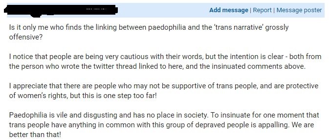 I'm pretty angry at the idea that exposing this 'Paedophile Manifesto' was a deliberate attack on Trans people as expressed by this poster. No, it was exposing proposed normalisation of child abuse. It literally mentions trans tactics in the text, I am only saying what it said.
