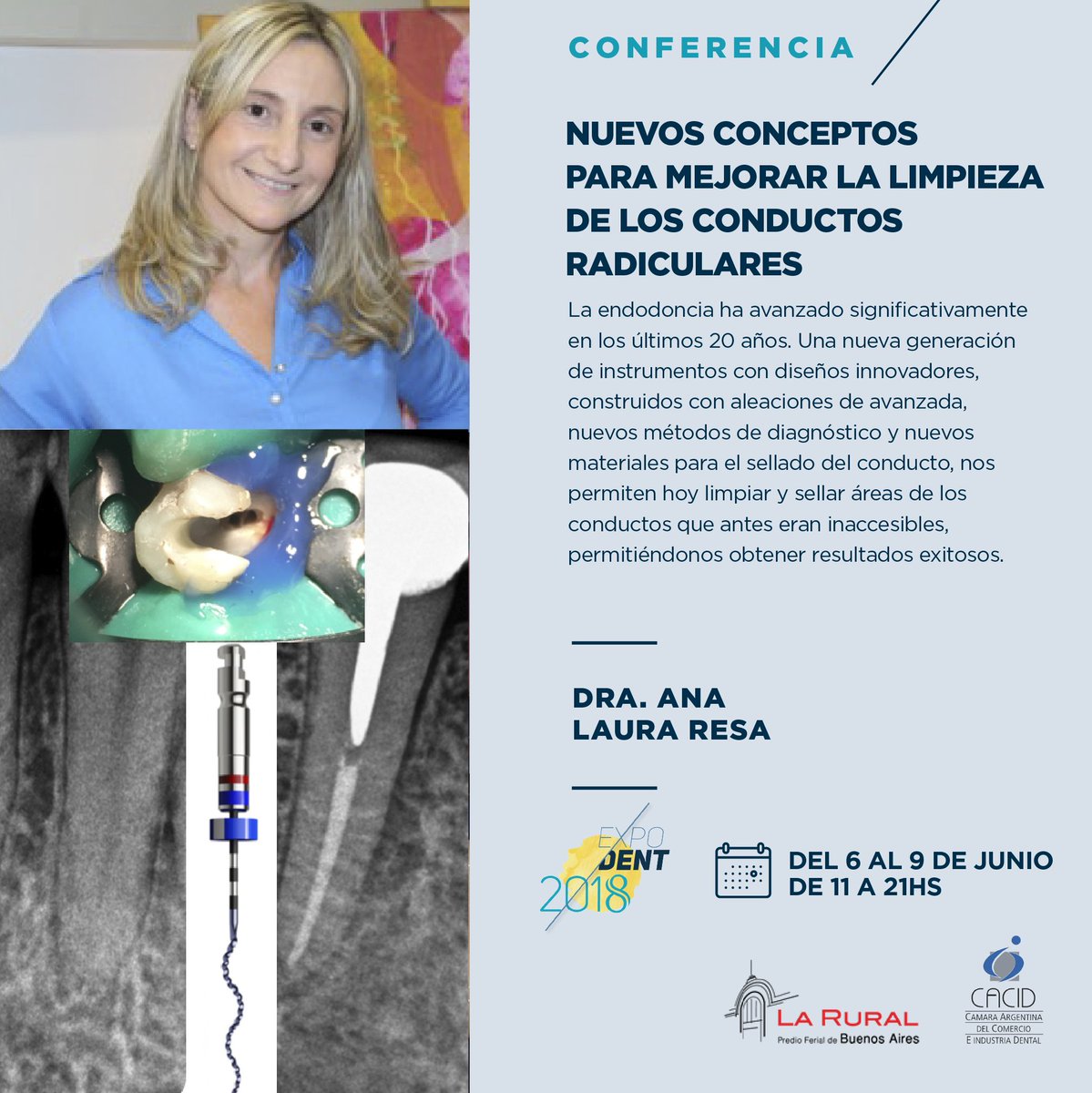 expodentBA's tweet photo. Avance // Conferencia
 
Dra. Ana Laura Resa
Nuevos conceptos para mejorar la limpieza de los conductos radiculares

> Inscribite! https://t.co/xghS6LRlAy <
 
Expodent 2018
La Rural – del 6 al 9 de Junio.
 
#expodentba2018 #Cámara #LaRural #disertantes #conferencias #odontología https://t.co/Elezzuqg7v