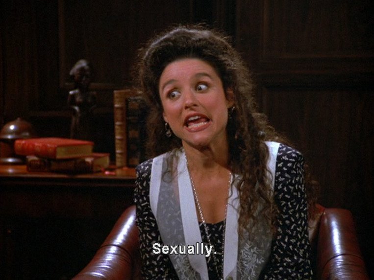 girlboss's tweet image. Please enjoy these few instances of Elaine saying a single, sassy word.