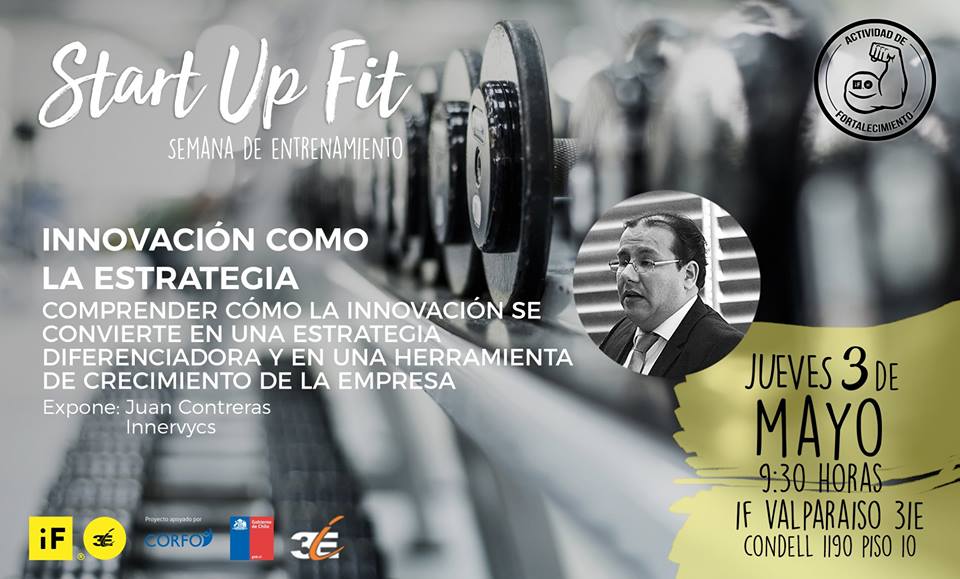 innervycs's tweet photo. Sumate a #StartUpFit de @iFValparaiso3iE 
Inscríbete a nuestro taller "innovación como estrategia", que será mañana jueves  03 de mayo a las 09:30 horas en el IF Valparaíso 3IE.
Inscríbete en: https://t.co/kMjEi2UIit 
Para más información visita: https://t.co/fW9kI5tAd7 https://t.co/gNXNRnyPOi