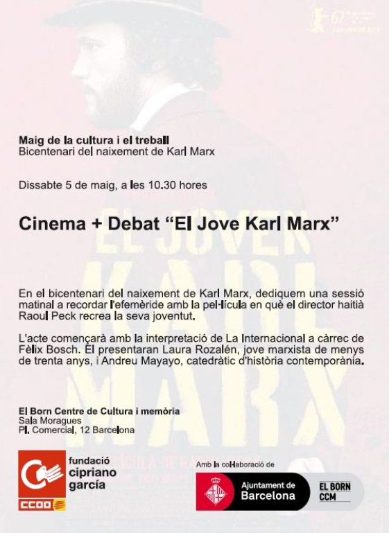 perenoubarris's tweet photo. @FundCipriGarcia @ccoocatalunya @ElBornCCM @Tamarillo3 @mhispano007 @euromemories @AlfonsLabrador @herrerajoan @dllobet @PachecoJpacheco @MartinezDomenec @Exprespol #MARXant una ració doble #Dissabte #5M  Matí: #Cinefòrum a @ElBornCCM amb @Tamarillo3 #AndreuMayayo @FundCipriGarcia Tarda: #MicroObert Debat #MARX als #BarrisObrers a #NouBarris #9Barris  @jcc_cat @comunistes @larealitat @Revolucio_Demos               #200AniversariNeixementMarx https://t.co/rF37N1hYgL