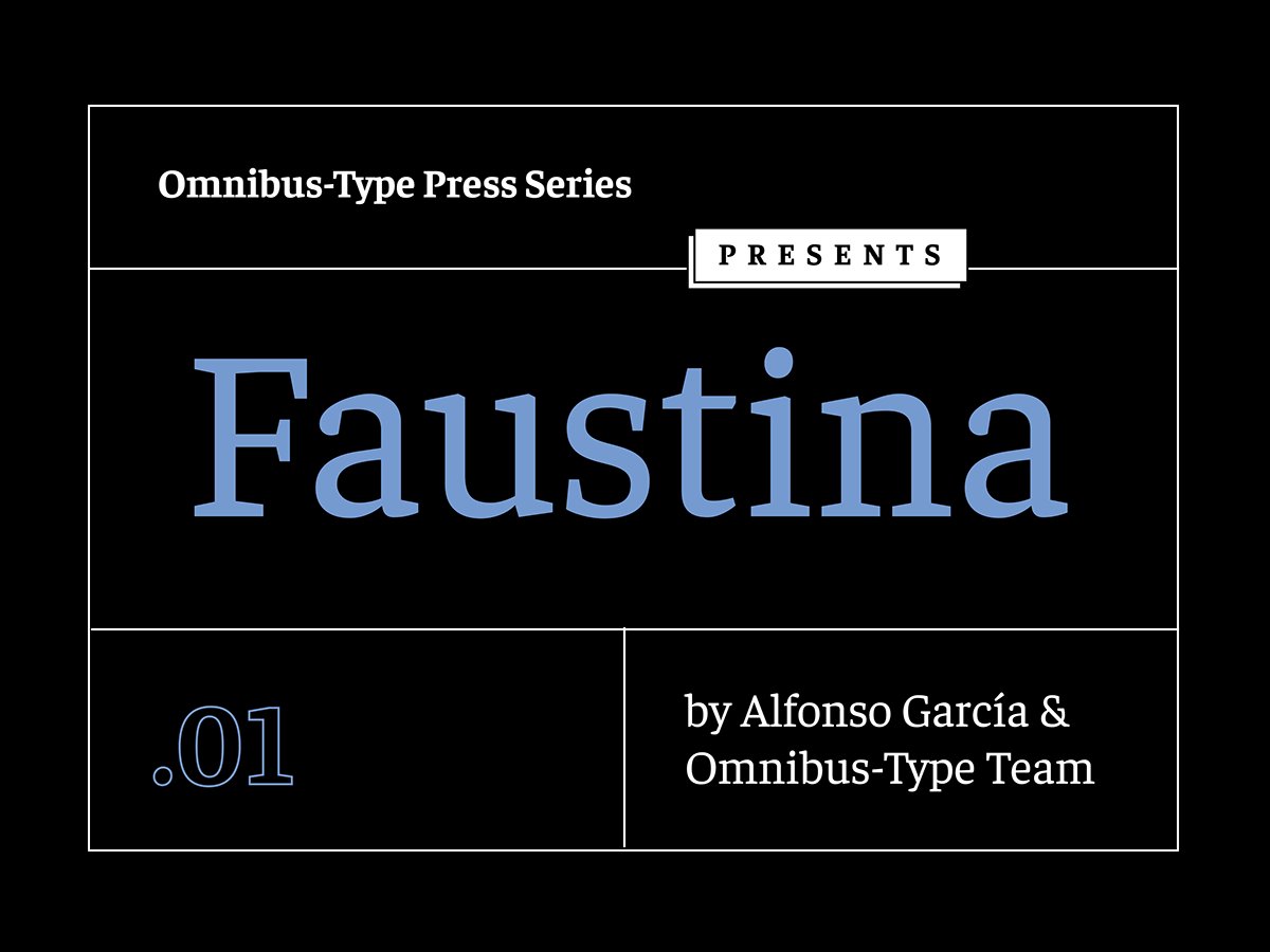 OmnibusType's tweet photo. 😎 Faustina (Design: Alfonso García & Omnibus-Type Team). ❤️ Total: 8 fonts. 🏆Selected in Tipos Latinos 2016. 🚀Published in Behance in July 9th, 2015: https://t.co/8mm7ocBjCf #PressSeries #GoogleFonts #Fontsquirrel https://t.co/rxZliogd26