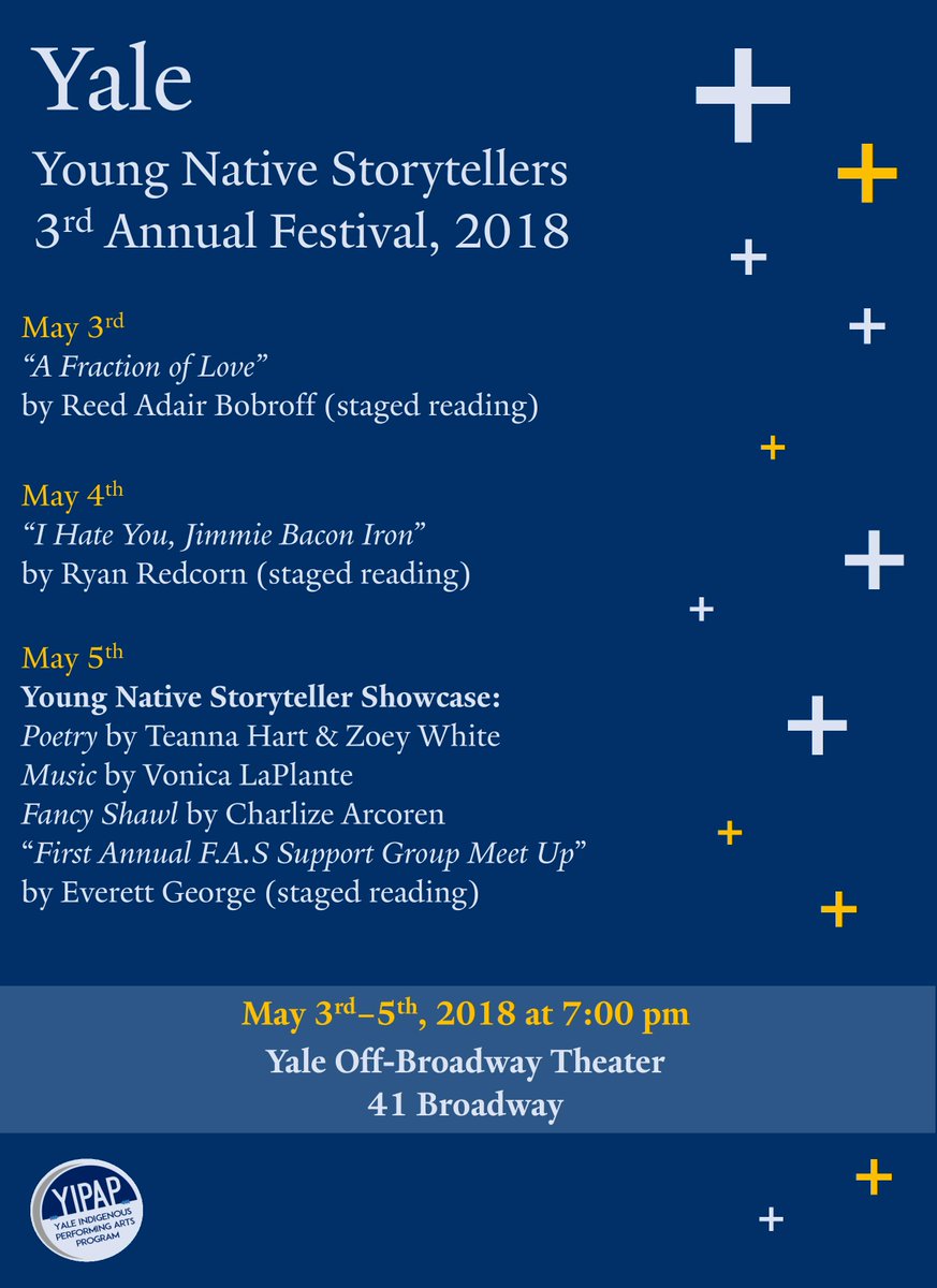 MKNAGLE's tweet image. TOMORROW! We begin our Annual YIPAP Young Native Storytellers Festival with a public reading of A FRACTION OF LOVE, a brilliant #newplay by Navajo playwright @Bobroffing - the reading is free and open to the public! #NativeTruth #YIPAP #InsteadofRedface #NewHaven #Yale