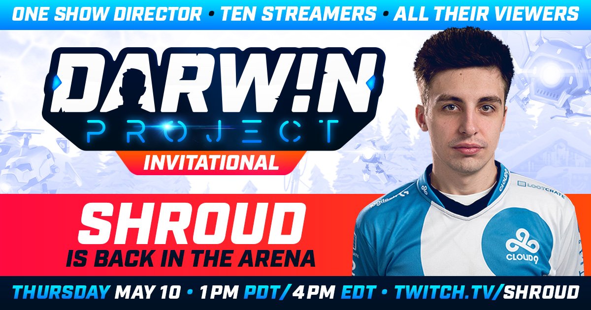 DarwinProject's tweet photo. Another familiar face joins the 3rd #DarwinInvitational. How many of you will be rooting for @shroud on May 10? https://t.co/rrlG5lrcCq