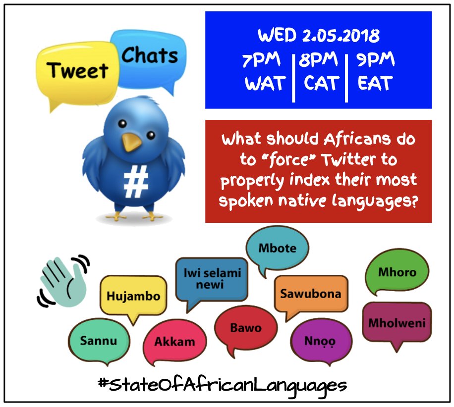 AfriLanguages's tweet photo. It is 9pm EAT | 8pm CAT | 7pm WAT. That means time for this week's #StateOfAfricanLanguages #Tweetchat
QUESTION of thew week: What should Africans do to "force" Twitter to properly index their most spoken native languages?
#AfricanLanguagesDay #IsAlmostHere cc @ange_rwanda https://t.co/jNzN80wC6y