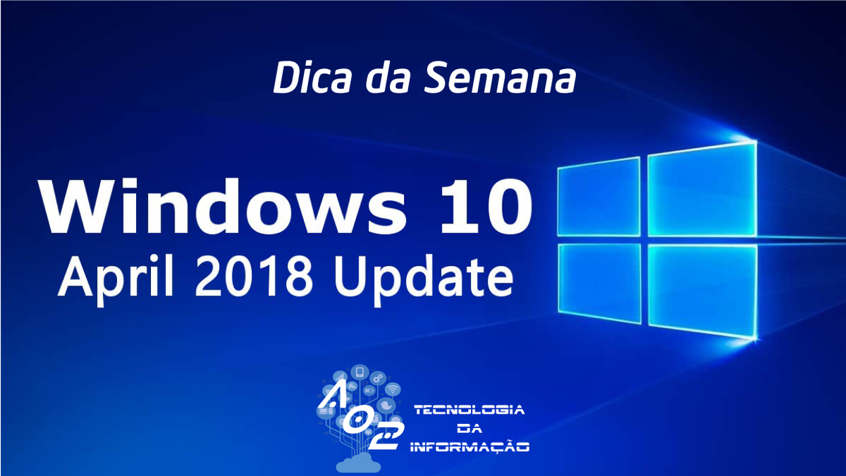 ao2ti's tweet photo. Dica da Semana: Como atualizar o seu PC para o Windows 10 April 2018 Update https://t.co/F7ZAbOC6jx #dicadasemana #ao2ti #windows #update #windows10aprilupdate https://t.co/lrqLaCWY97