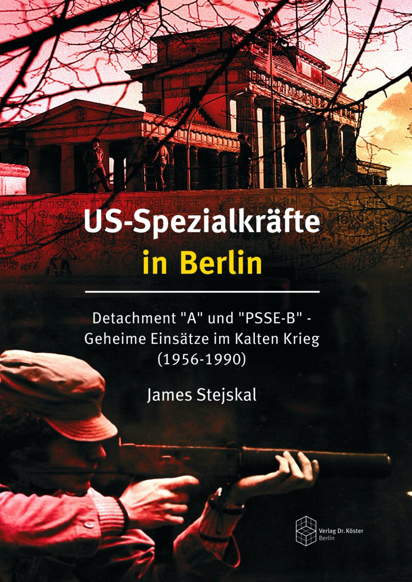 Neuerscheinung
James Stejskal: US-Spezialkräfte in Berlin
Detachment "A" und "PSSE-B" - Geheime Einsätze im Kalten Krieg (1956-1990)
2014 bestätigte die US-Regierung offiziell die Existenz eines Special Forces Detachment in West-Berlin. verlag-koester.de/index.php?id=1…