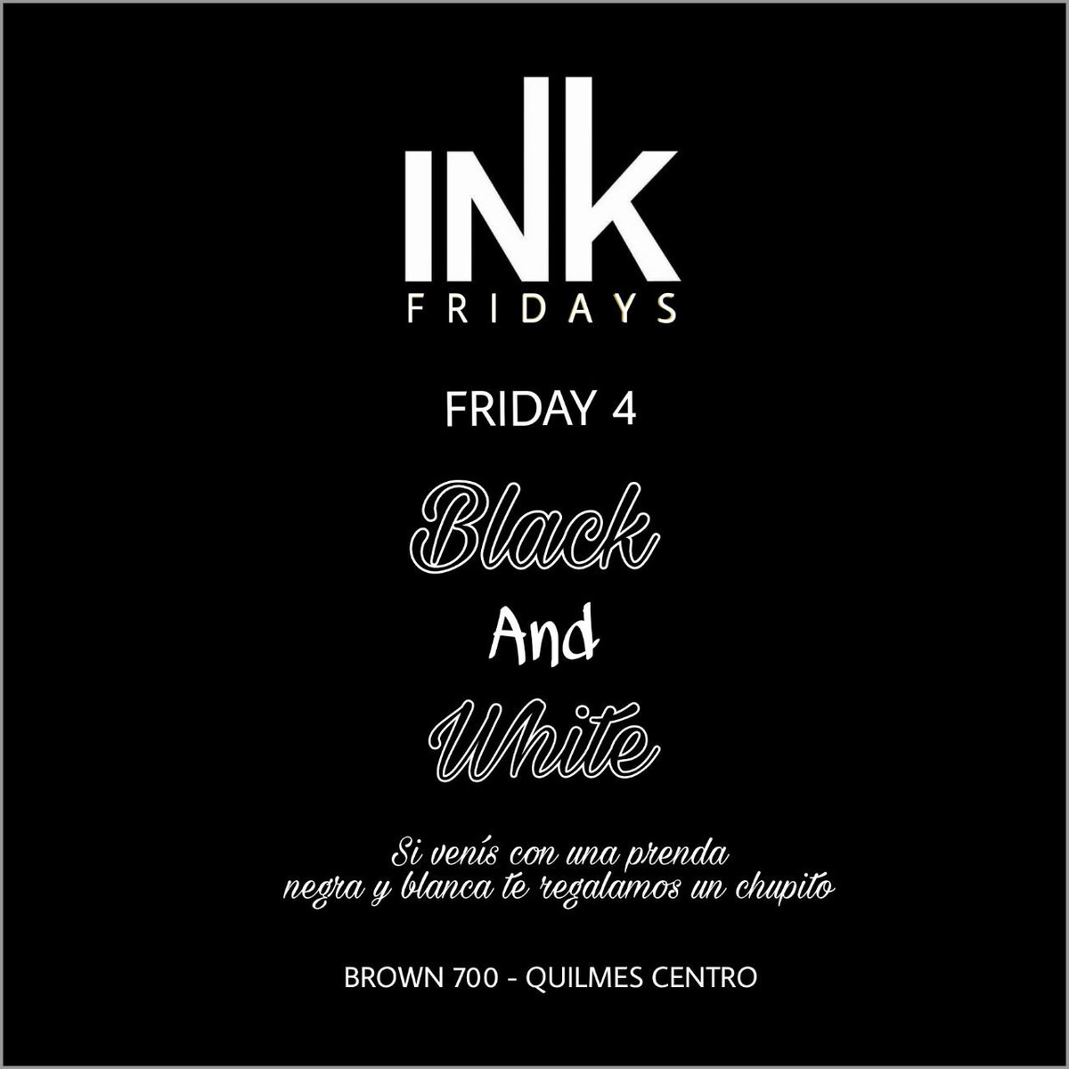 UrielChanadarii's tweet photo. Este viernes en #InkFridays evento #BlackAndWhite 
Si venís con una prenda negra y blanca te ganas un chupito 

Cumpleaños - Mesas vip - Promociones en lista

Pedí tu promo al md 📩 o
Al 📲: 1161767775 .
Y vení a pasar la mejor de tus noche acá en Ink Fridays! https://t.co/cQBOhv0jS5