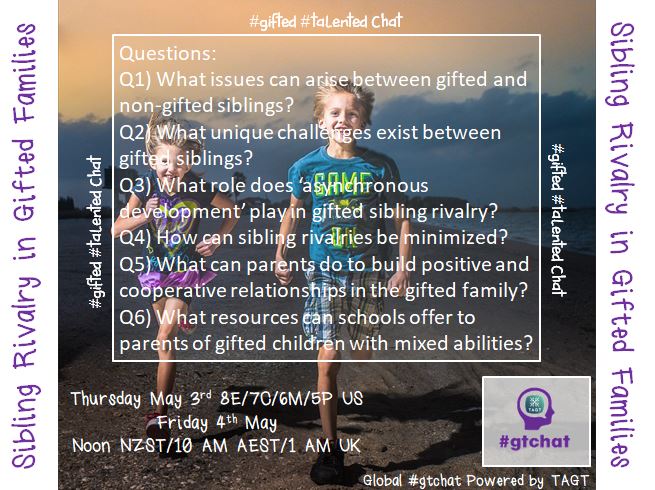 gtchatmod's tweet image. Questions for this week&apos;s (5-3/4) Global #gtchat Powered by #TAGT @TXGifted - &quot;Sibling Rivalry in Gifted Families&quot;. #NAGC #SENG #gifted #parenting #AussieED #vicpln #txeduchat #edchat #talented