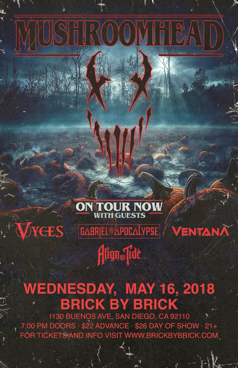 Brick by Brick (@brickbybricksd) on Twitter photo Two weeks 'til <a href="/mushroomhead/">Mushroomhead</a>, <a href="/vycesofficial/">Vyces Official</a>, <a href="/GATA_band/">Gabriel and the Apocalypse</a>, Ventana, and @AlignTheTide—get tix at buff.ly/2FbIwON #mushroomhead #SanDiego Two weeks 'til <a href="/mushroomhead/">Mushroomhead</a>, <a href="/vycesofficial/">Vyces Official</a>, <a href="/GATA_band/">Gabriel and the Apocalypse</a>, Ventana, and @AlignTheTide—get tix at buff.ly/2FbIwON #mushroomhead #SanDiego
