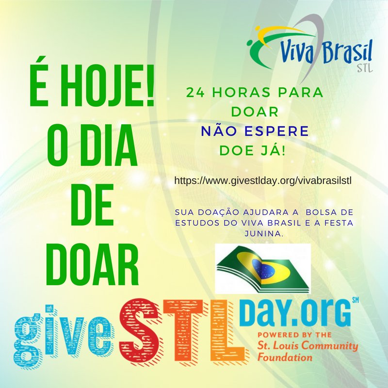 Thank you to those who have donated to Viva Brasil STL on Give STL Day! So far, we have collected at $238. Help us reach our goal of $500!!