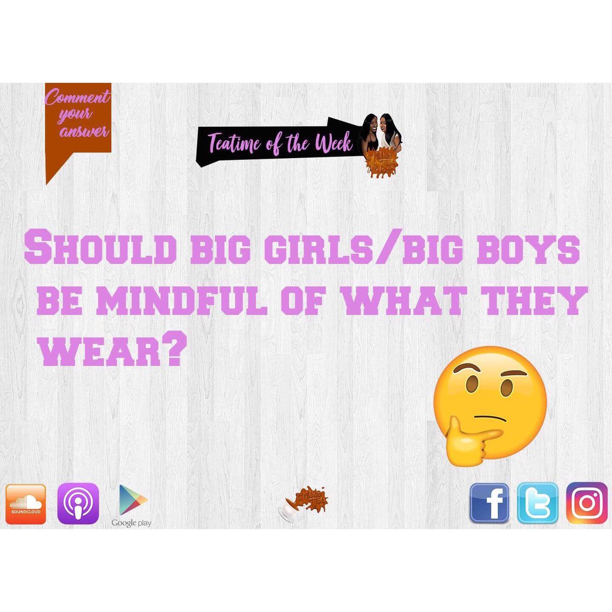 SpilledTeaa's tweet photo. TeaSippers, should big girls/guys be mindful of what they wear? 👀 Tweet is your thoughts 🤔 #spilledteapodcast #podsincolor #spilledteawednesday https://t.co/1QzP4m8WIQ