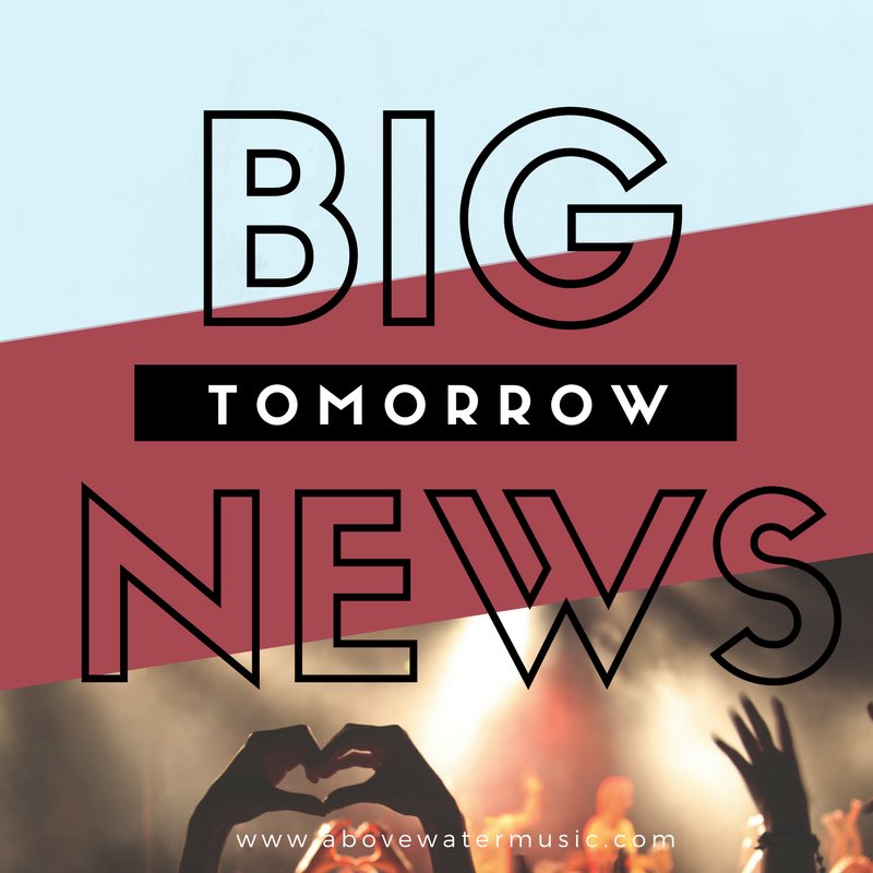 AboveWaterBand's tweet photo. 🚨Stay tuned for a huge announcement tomorrow 🚨 https://t.co/xW0gmc4T0J