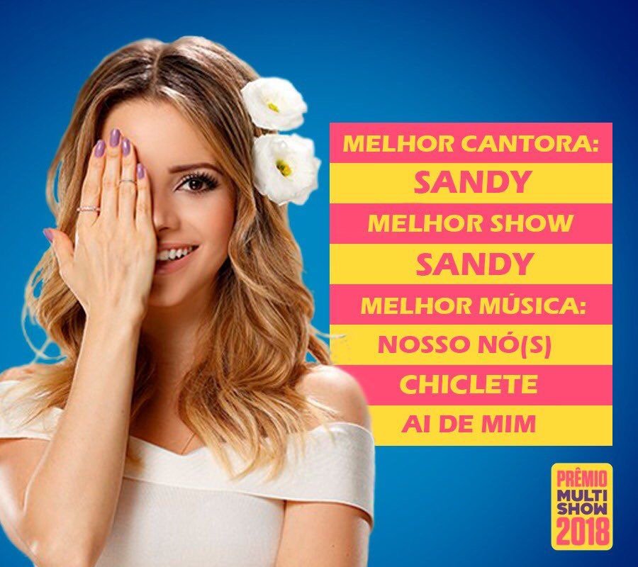 ForeverSandyFC's tweet photo. Já começou a primeira fase do Prêmio Multishow 2018! 🏆 Indique a Sandy nas seguintes categorias: #MelhorCantora; #MelhorShow; #MelhorMúsica - Nosso Nó(s); #MúsicaChiclete - Ai de Mim. #VoteSandy ✅ Acesse: https://t.co/wgxZbJ4BxI https://t.co/ksEf6VGawC