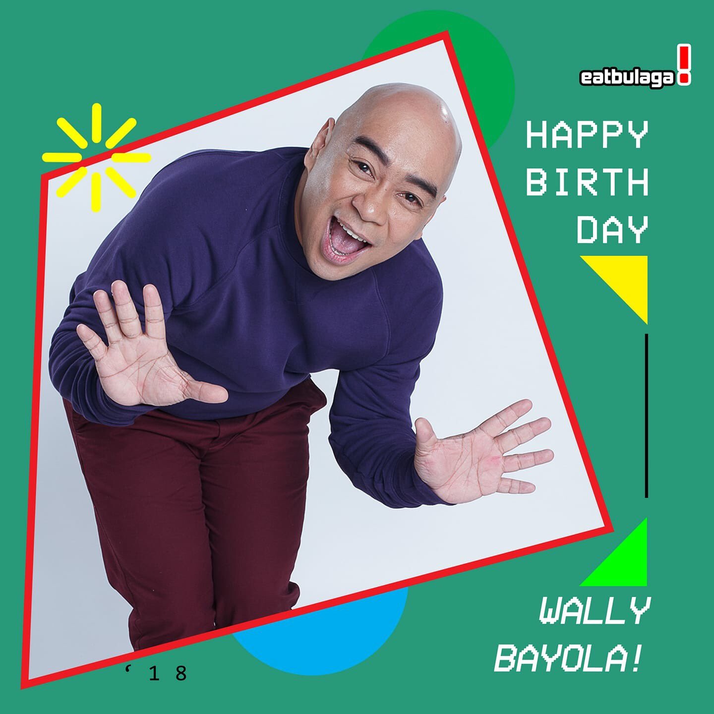 On behalf of  Happy Birthday Kuya Wally Bayola 