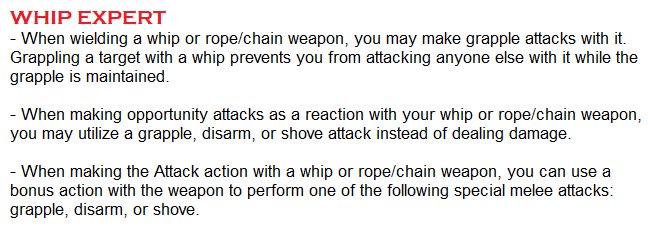 Jansan on X: Made a Whip Expert Feat for D&D 5E. Could be used for other  chain and rope weapons like a kusarigama or rope dart. This Feat focuses on  making the
