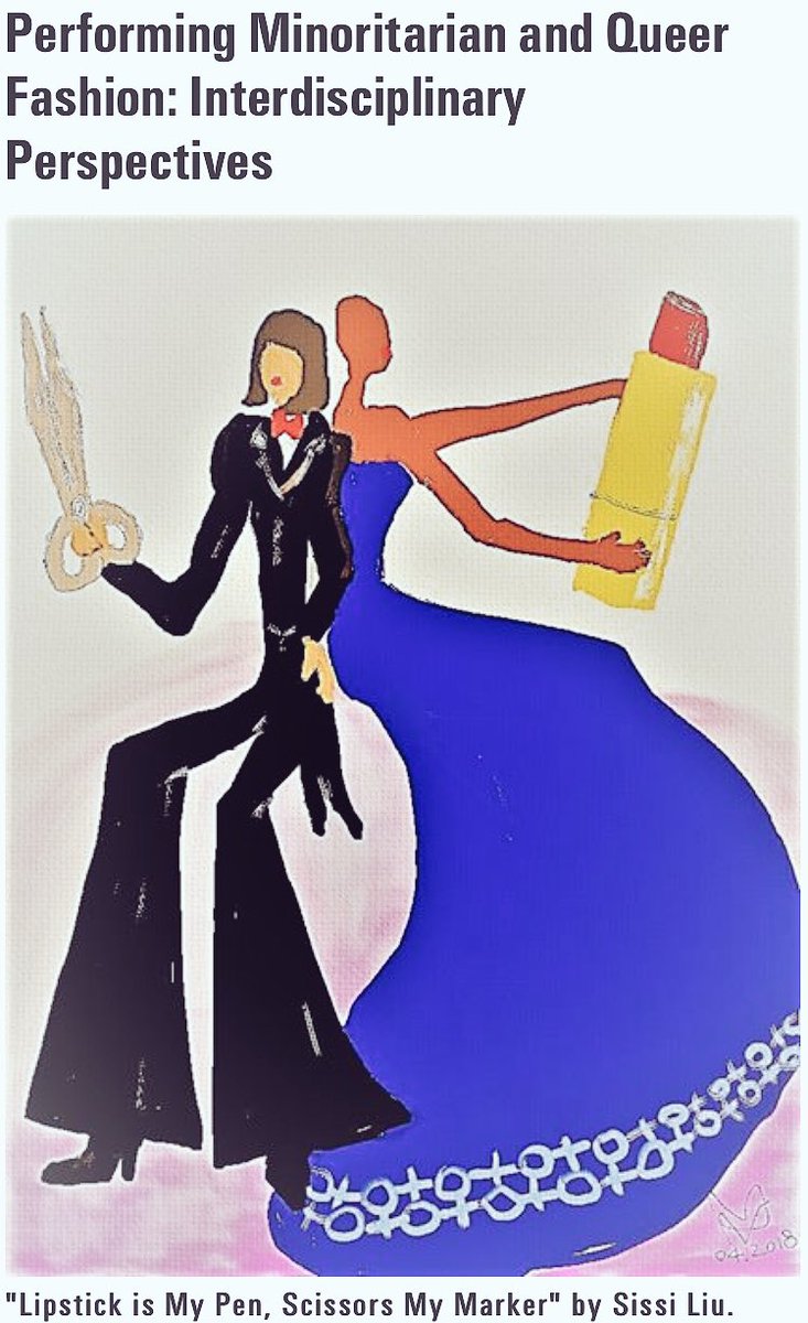 Join Us on May 7th from 12:30pm-2:30pm for “Performing Minoritarian and Queer Fashion: Interdisciplinary Perspectives” with Professor Eugenia Paulicelli and Organized by PhD Candidate Sissi Liu !