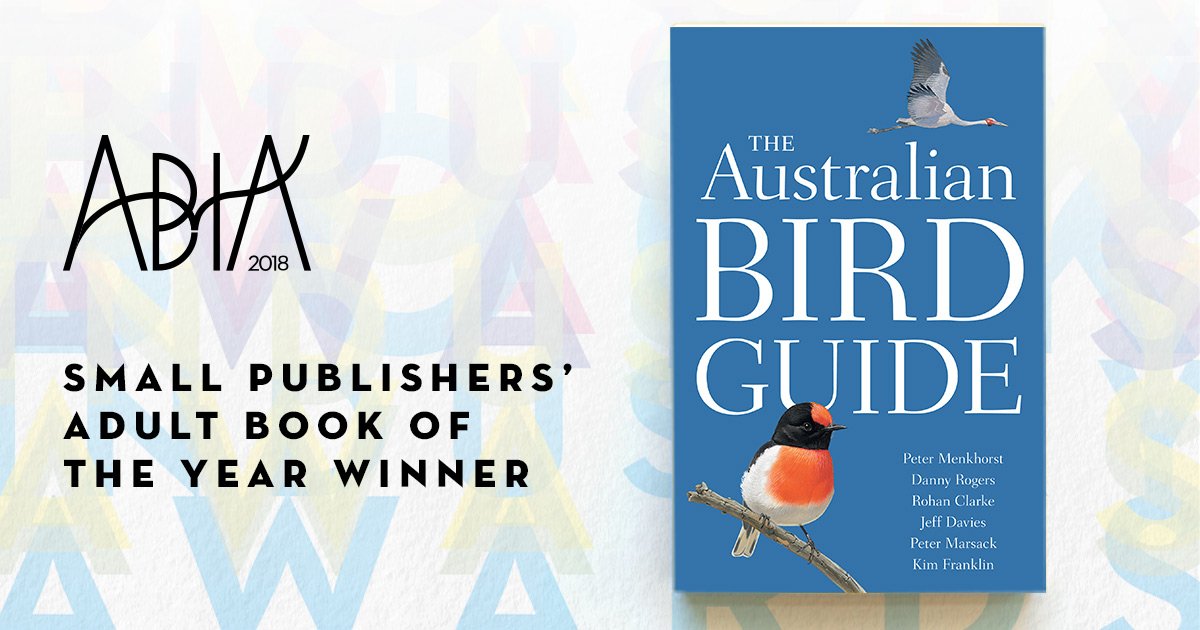 ABIA_Awards's tweet photo. The Small Publishers #ABIA2018 Adult Book of the Year Winner! 
The Australian Bird Guide, by Peter Menkhorst, Danny Rogers, Rohan Clarke, Jeff Davies, Peter Marsack and Kim Franklin. https://t.co/24pJqhbSKy