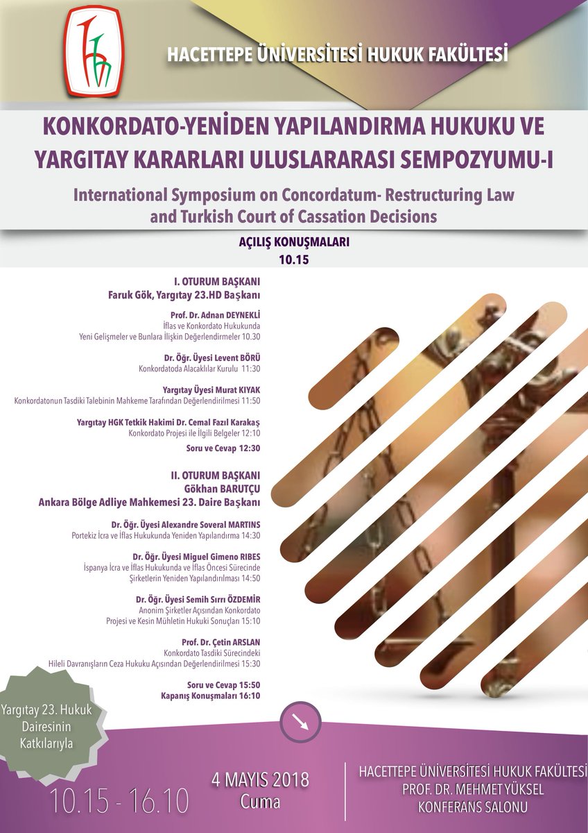 4 Mayıs 2018 Cuma günü Yargıtay 23.Hukuk Dairesi'nin değerli katılımları ile "KONKORDATO-YENİDEN YAPILANDIRMA HUKUKU VE YARGITAY KARARLARI ULUSLARARASI SEMPOZYUMU" düzenlenecektir. Sizleri aramızda görmekten büyük bir memnuniyet duyacağız.