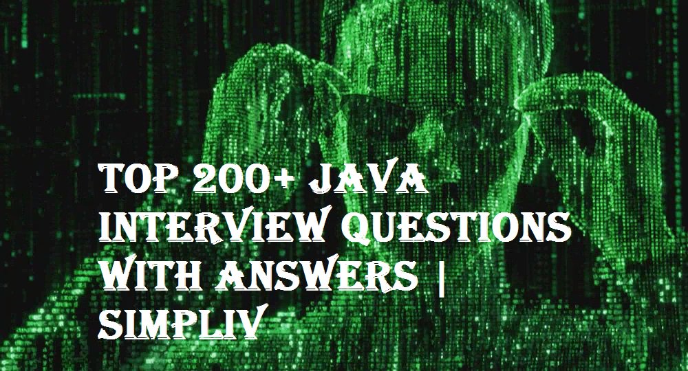 simplivllc's tweet image. Top 200+ Java Interview Questions with Answers | Simpliv simpliv.wordpress.com/2018/05/03/top… via @simplivllc #Database #DatabaseManagementandMaintenance #DatabaseManagement #tech #PHP #Java #webdevelopment #appdev #SQL #Programming #Coding #MySQL