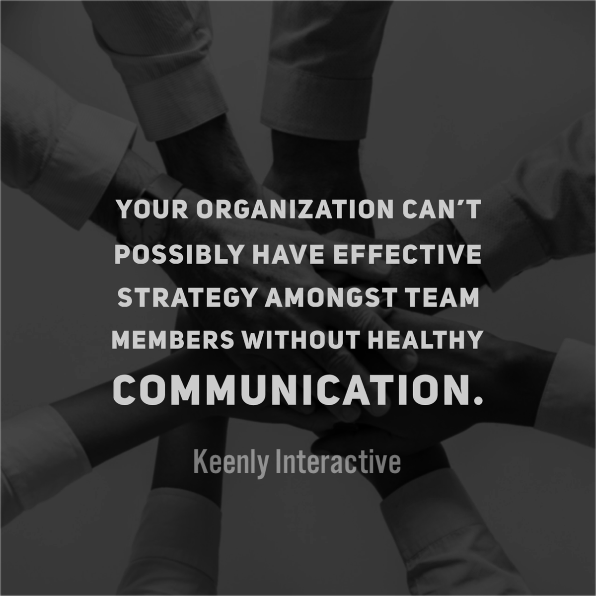 keenlyinteract's tweet image. Your organization can&apos;t possibly have effective strategy amongst team members without healthy communication. #KeenlyInteractive #CreativeAgency #Strategy