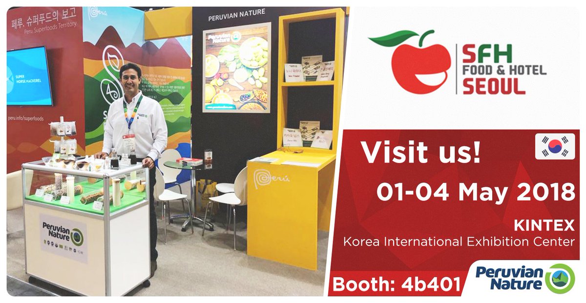 PeruvianNature's tweet photo. Come and visit us at Seoul Food & Hotel! Our team of Peruvian Nature will be attending at KINTEX, booth: 4b401. https://t.co/QJ7OEc3TCQ 🍃
#PeruvianNature #PeruvianNatureTradeShows #Superfoods #SuperIngredients #SFH2018 #SeoulFoodandHotel2018 #TradeShow #Natural #Peruvian #Asia https://t.co/er38T6sJEv
