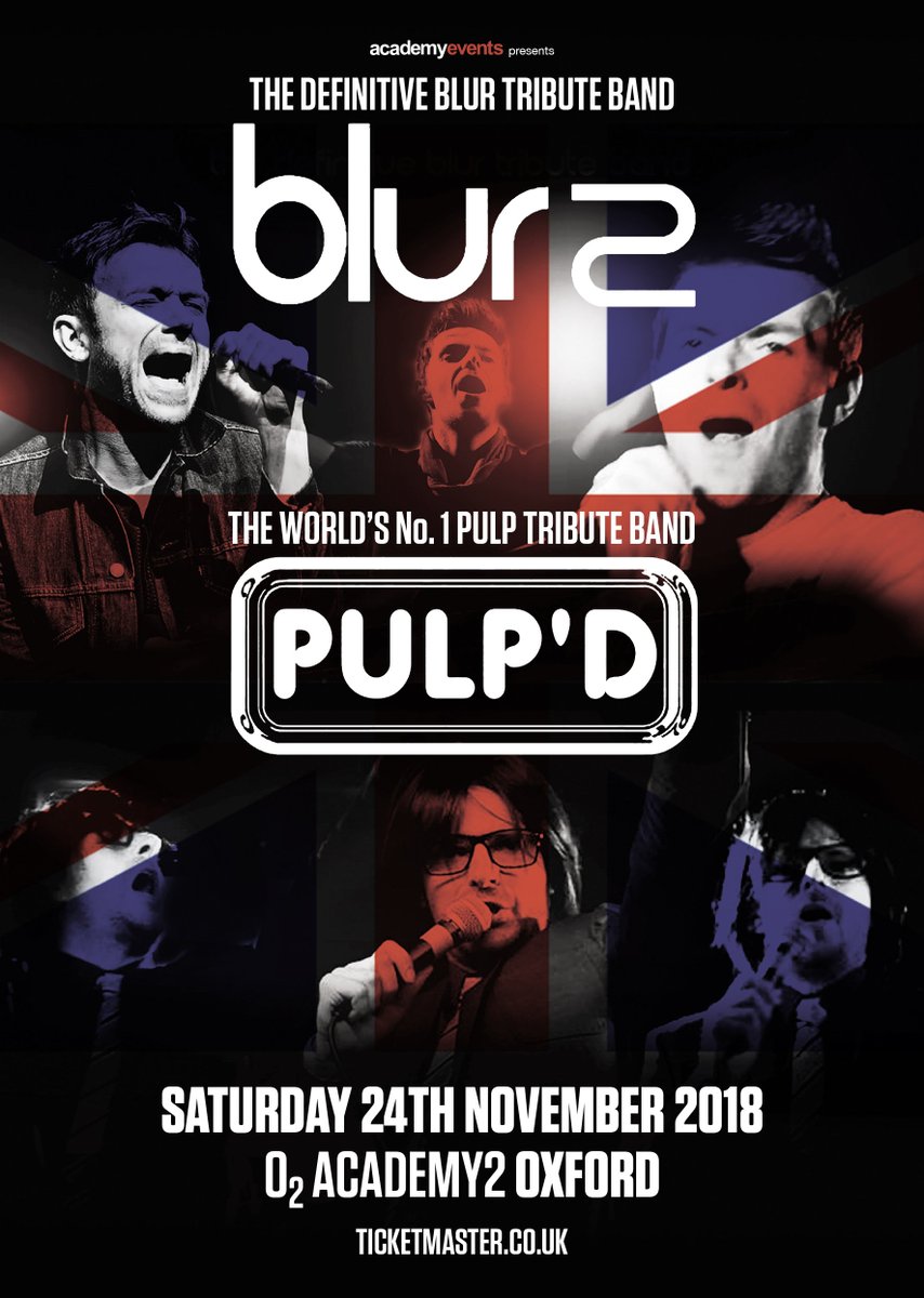 <a href="/Blur2band/">Blur2</a>  /  <a href="/pulpdband/">Pulp'd Tribute Band</a> 
 
<a href="/O2AcademyOxford/">O2 Academy Oxford</a> 
Saturday 24th November 2018
Doors open – 6.30pm

Tickets on general sale now: bit.ly/blur2pulpdO2OX