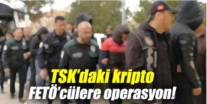 FETÖ'nün TSK'daki kripto yapılanmasına operasyon.
TSK'de sözleşmeli personel olarak görev yaptıkları ve örgütün askeri  kripto yapılanmasında yer aldıkları iddia ediliyor.
#TSKdaKriptoTemizliği
