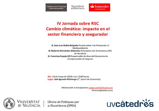 UVcatedres's tweet photo. La #Càtedra Finances Internacionals-Banco Santander organitza la IV Jornada sobre RSC Canvi climàtic: impacte en el sector financer i asegurador
🗓️dijous 10 de maig de 2018
⏰12:00h
📌Sala Ignaci Villalonga (1er pis de la Facultat d'Economia)
ℹ️https://t.co/CvLkA7yOqh https://t.co/WMOMZsl6Du