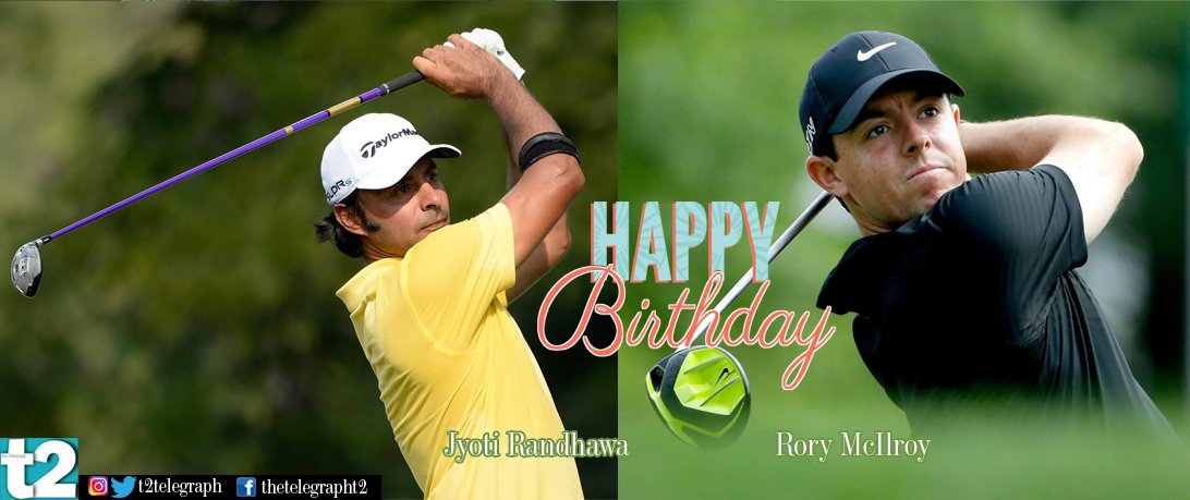 T2 wishes Rory McIlroy and Jyoti Randhawa - two excellent pros of the game - a happy birthday 