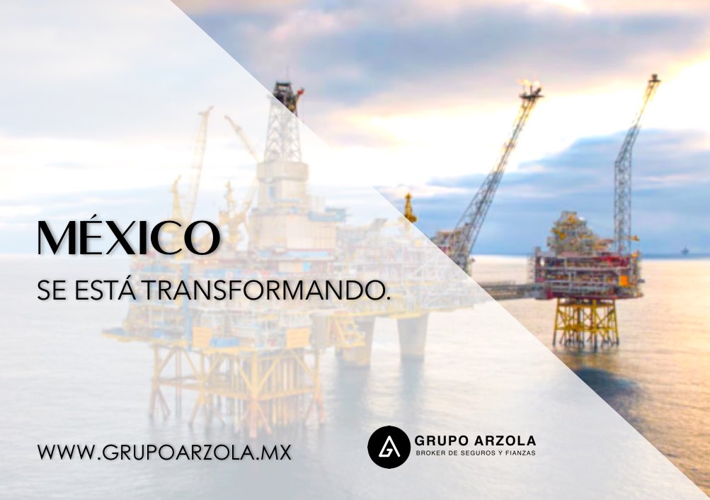 GrupoARZOLA's tweet photo. México ha experimentado una transformación de gran calado, se han establecido los cimientos de una nueva plataforma de crecimiento y desarrollo del país en las próximas décadas. #oilandgas #mexico #oildfield #petroleum #energy #insurance #surety #segurosyfianzas #petroleo https://t.co/lDdqoHoPNM