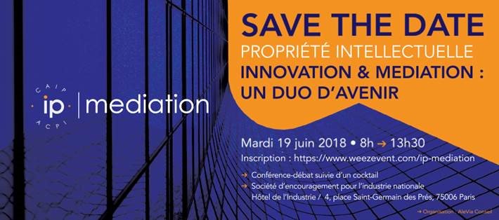 La CAIP et l'ACPI vous convient à leur conférence-débat du mardi 19 juin 2018, organisée sur le thème : « Innovation &amp; Médiation : un duo d’avenir ». Consultez le programme de cet événement à weezevent.com/ip-mediation
