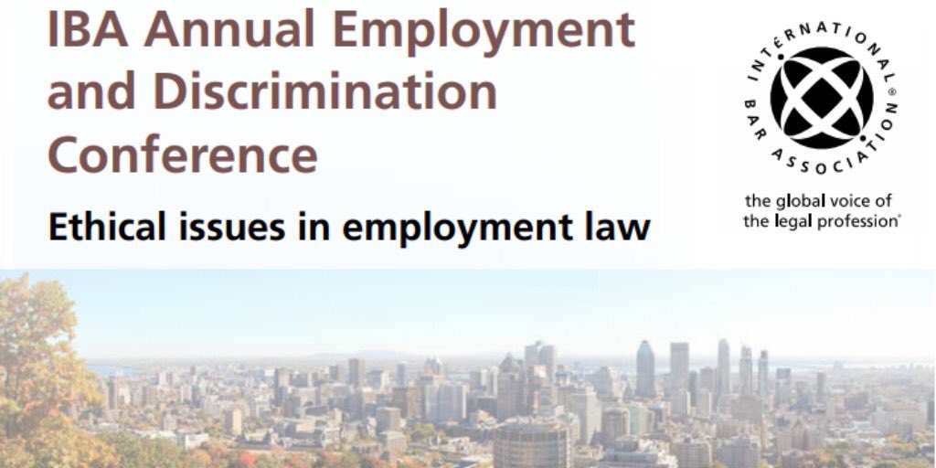 Pleased to be attending today’s sessions of the IBA Annual Employment & #DiscriminationLaw Conference: Ethical Issues in #EmploymentLaw - #IBAEmploy