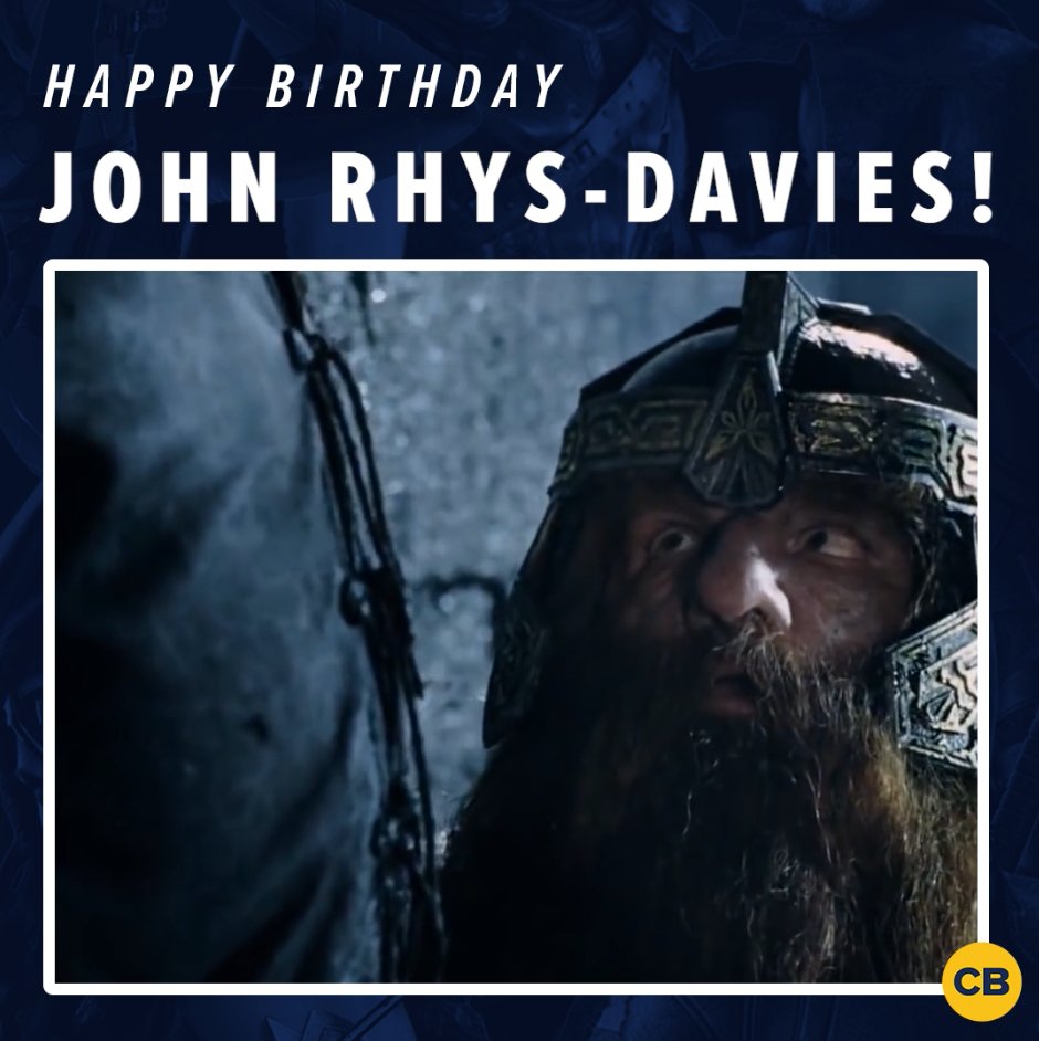 Happy birthday to and star, John Rhys-Davies! 