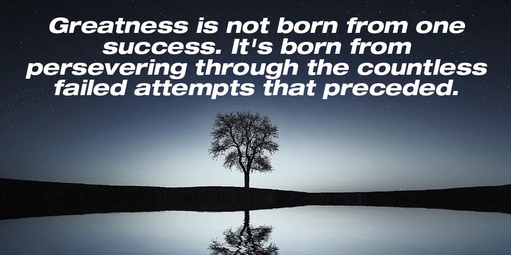 InspiredMinds77's tweet photo. Greatness is not born from one success. It's born from persevering through the countless attempts that preceded. https://t.co/RJe2XunlFK