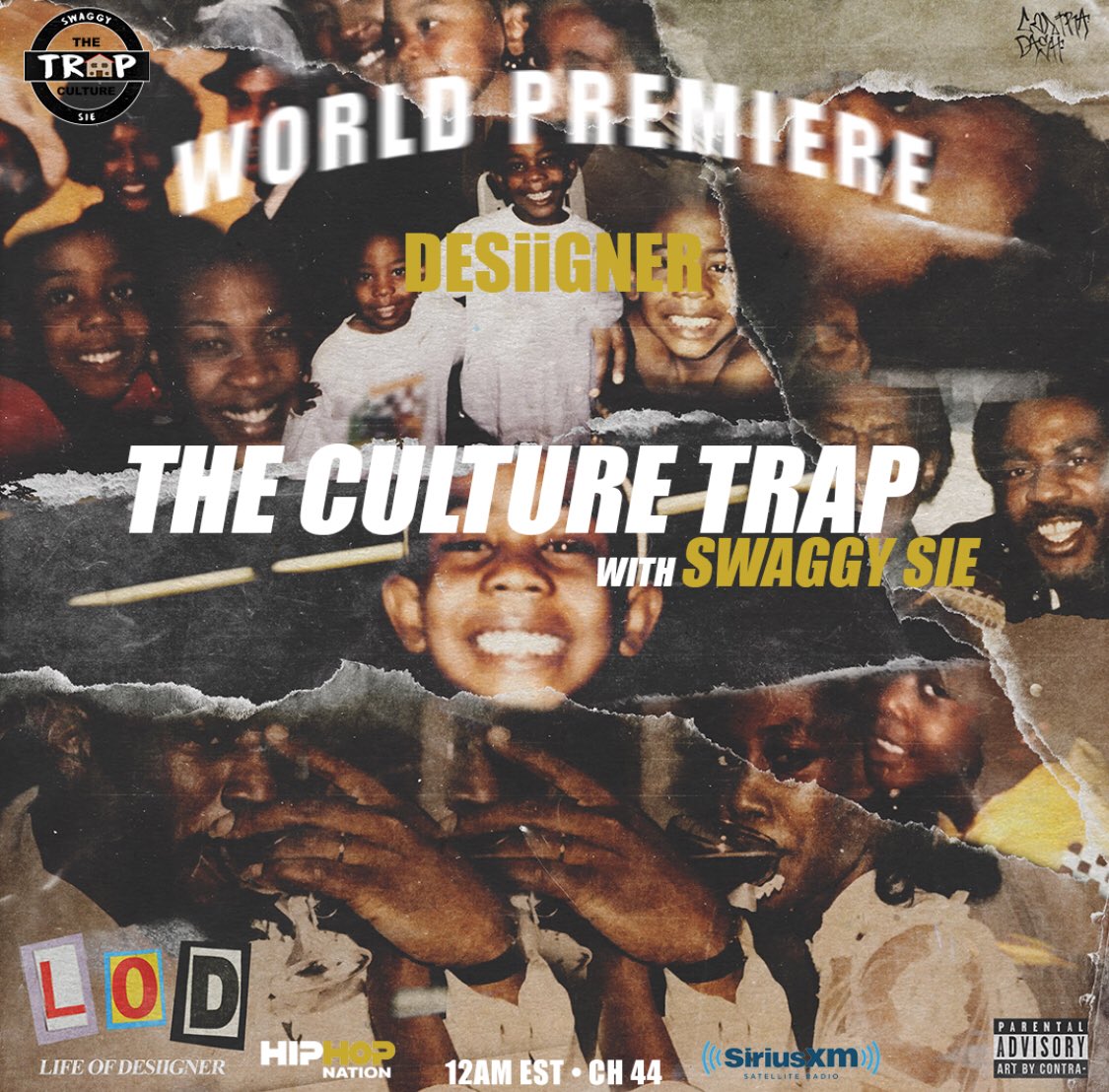 swaggysie's tweet photo. 🚨WORLD PREMIERE 🚨 TONIGHT 12AM ET | NEW @LifeofDesiigner on #TheCultureTrap 🏚 w/ @SwaggySie on @HipHopNation @SiriusXM #LOD 🔥🤟🏽 https://t.co/aH1mJLmpB6
