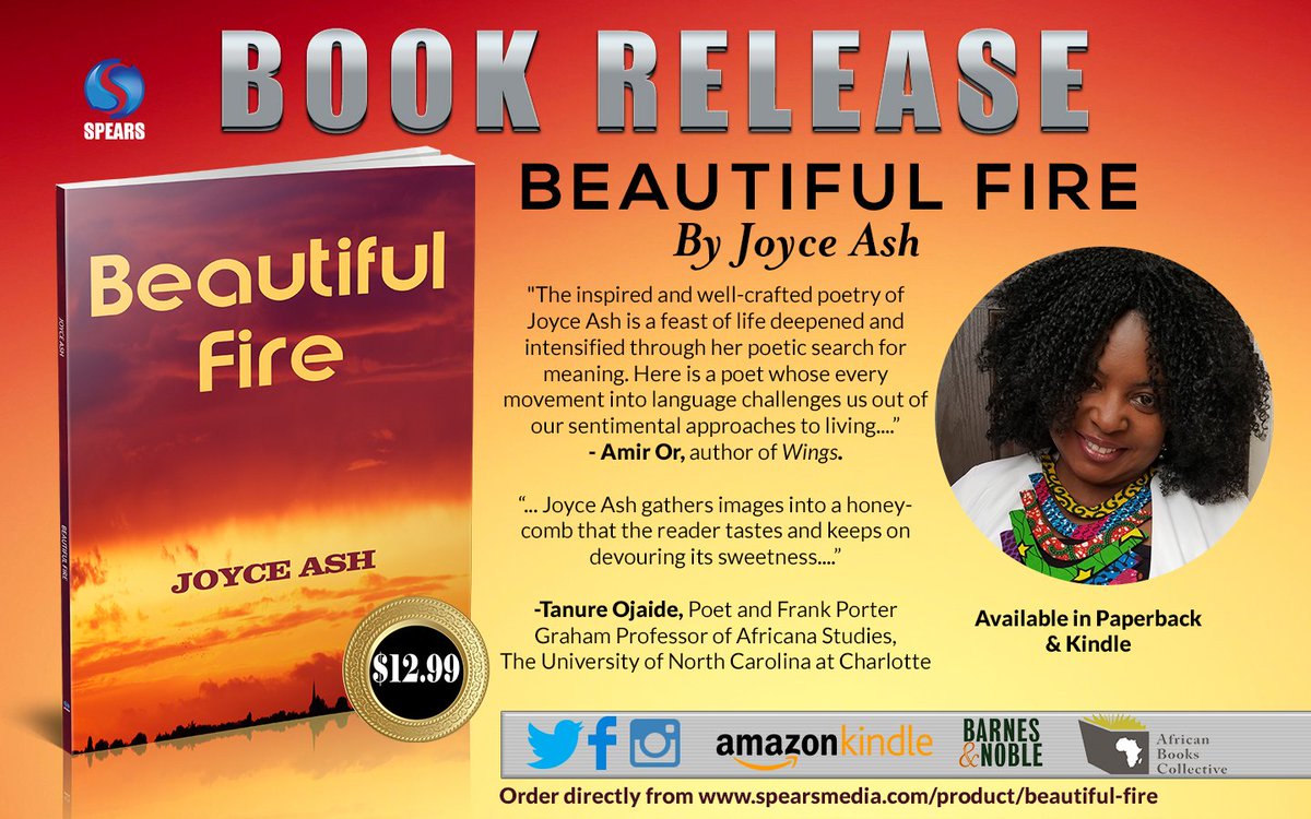 SpearsBooks's tweet photo. Beautiful Fire - By Joyce Ash is out and on sale. Support our authors by buying directly from the Press. #Beautifulfire #joyash @dibussi @Abakwagirl #anglophoneliterature #cameroon #Poetry
https://t.co/XzZB52Ufh6 https://t.co/qQKhA0faFB