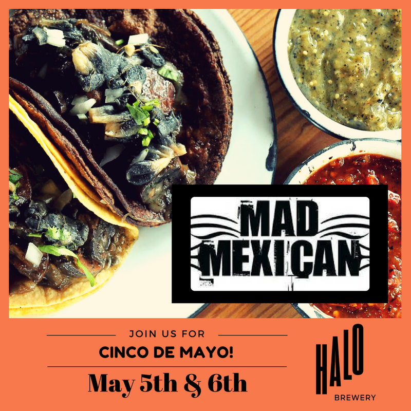 This Saturday and Sunday we will be celebrating Cinco de Mayo with our friends from @MadMexicanFood ! #bestweekend Beer and Tacos 🌮🍺 See you there!